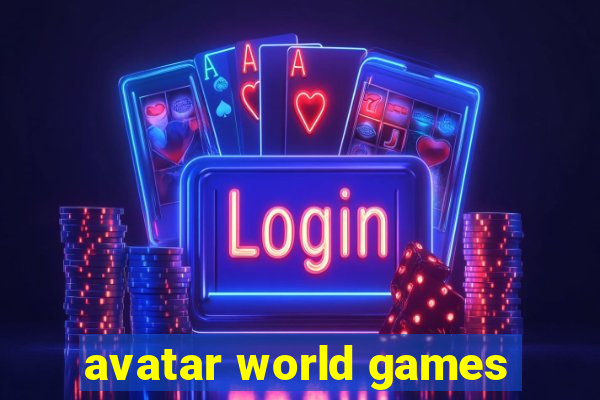 avatar world games